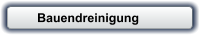 Bauendreinigung
