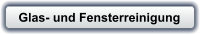 Glas- und Fensterreinigung